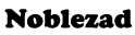 Noblezad
